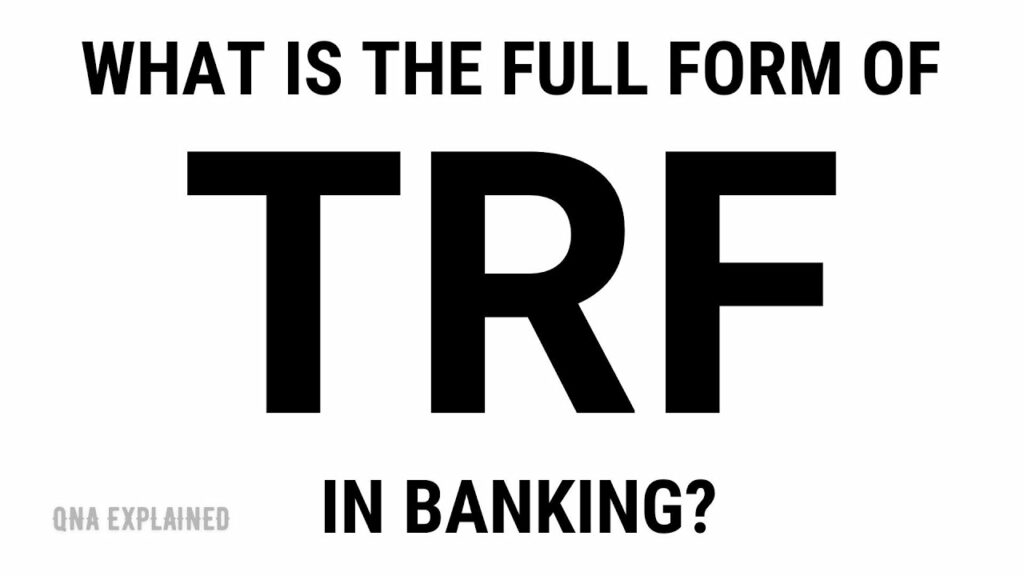 trf-full-form-in-banking-what-is-trf-in-banking