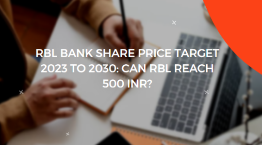 Rbl Bank Share Price Target 2023 To 2030 Can Rbl Reach 500 Inr Tricky Finance 7925
