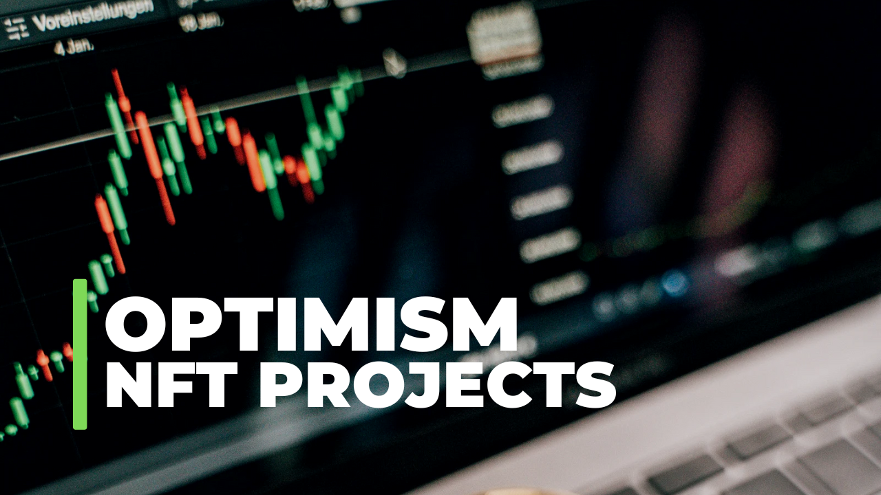 Optimism NFTs: Top NFT Projects