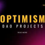 Top DAO Projects within the Optimism Ecosystem