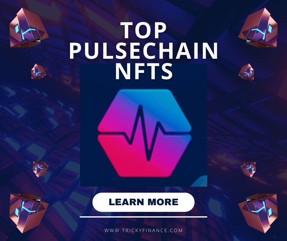 Exploring the Top PulseChain NFT Projects of 2024