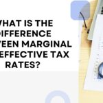 What is the difference between marginal and effective tax rates?