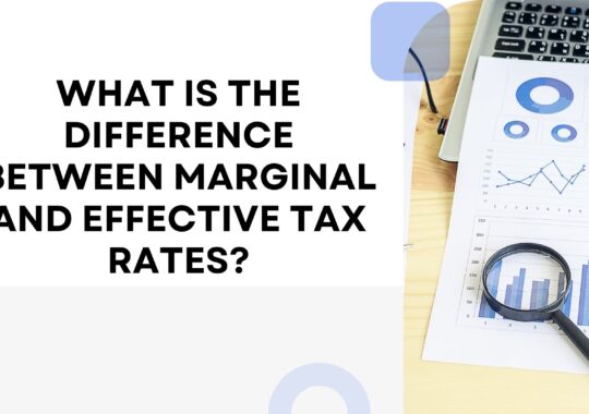 What is the difference between marginal and effective tax rates?