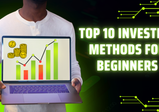 Top 10 Investing methods for beginners