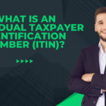 What is an Individual taxpayer identification number (ITIN)?