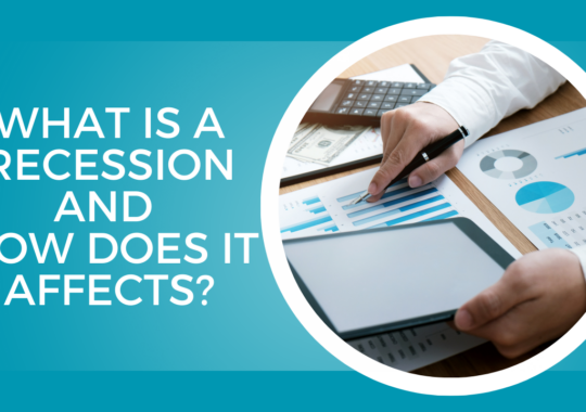 What is a Recession and How does it affects?